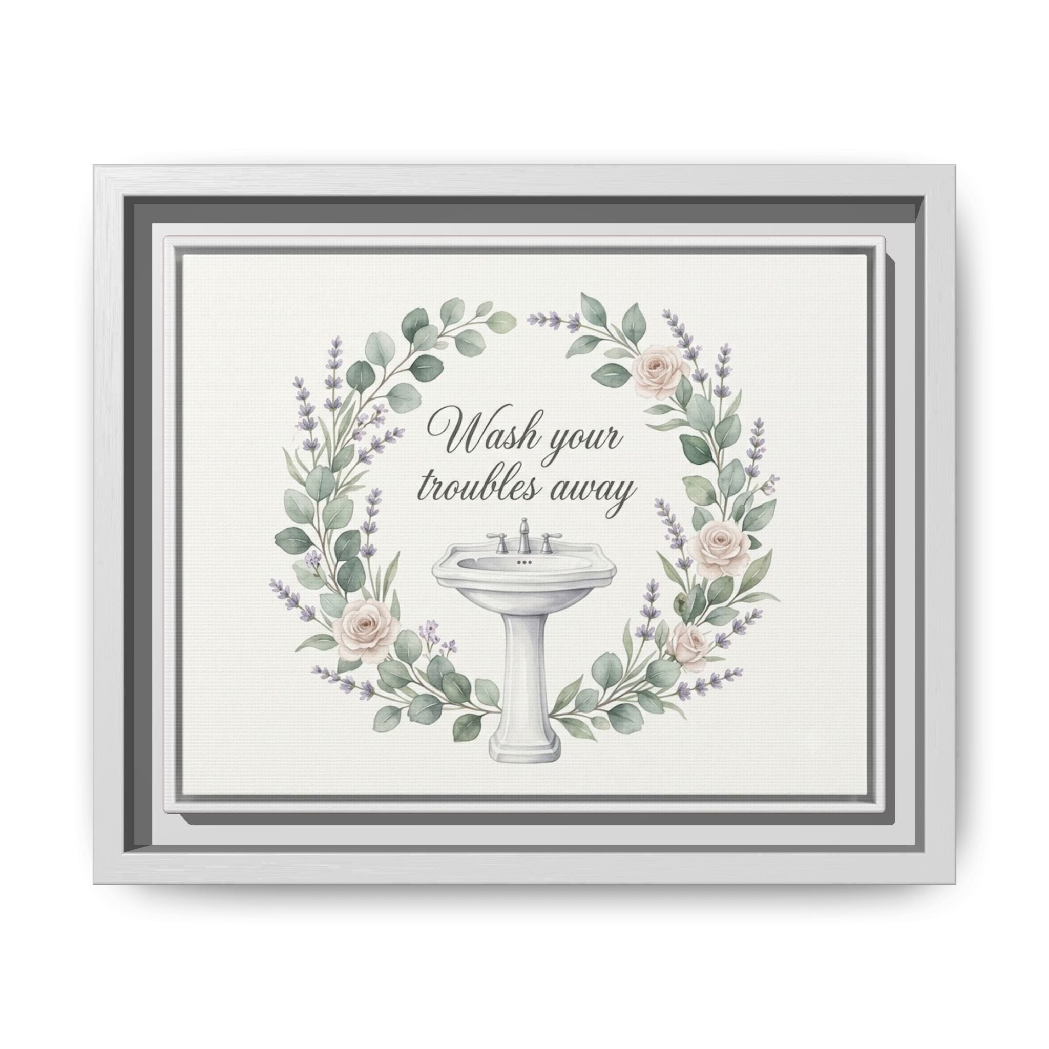 Framed Matte Canvas Wall Art — "Wash Your Troubles Away" Floral Bathroom Sign