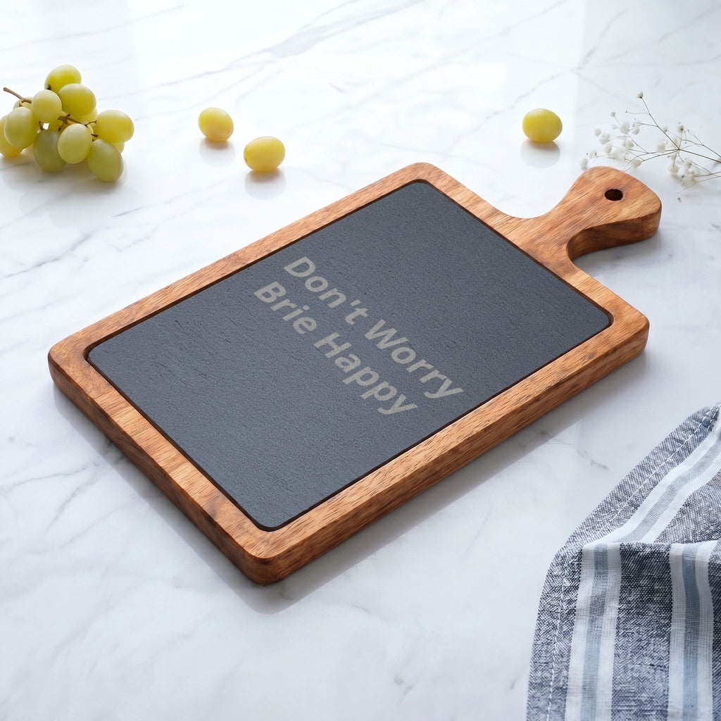 Engraved Acacia Charcuterie Board - "Don't Worry Brie Happy" Slate Cheese Set