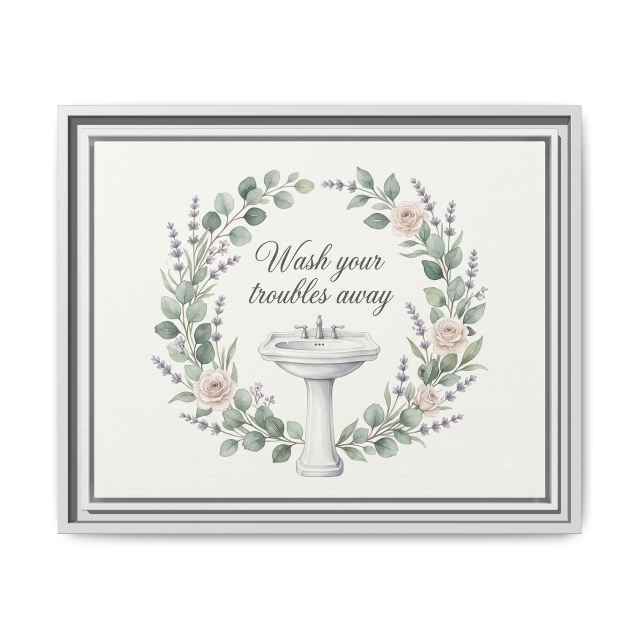 Framed Matte Canvas Wall Art — "Wash Your Troubles Away" Floral Bathroom Sign