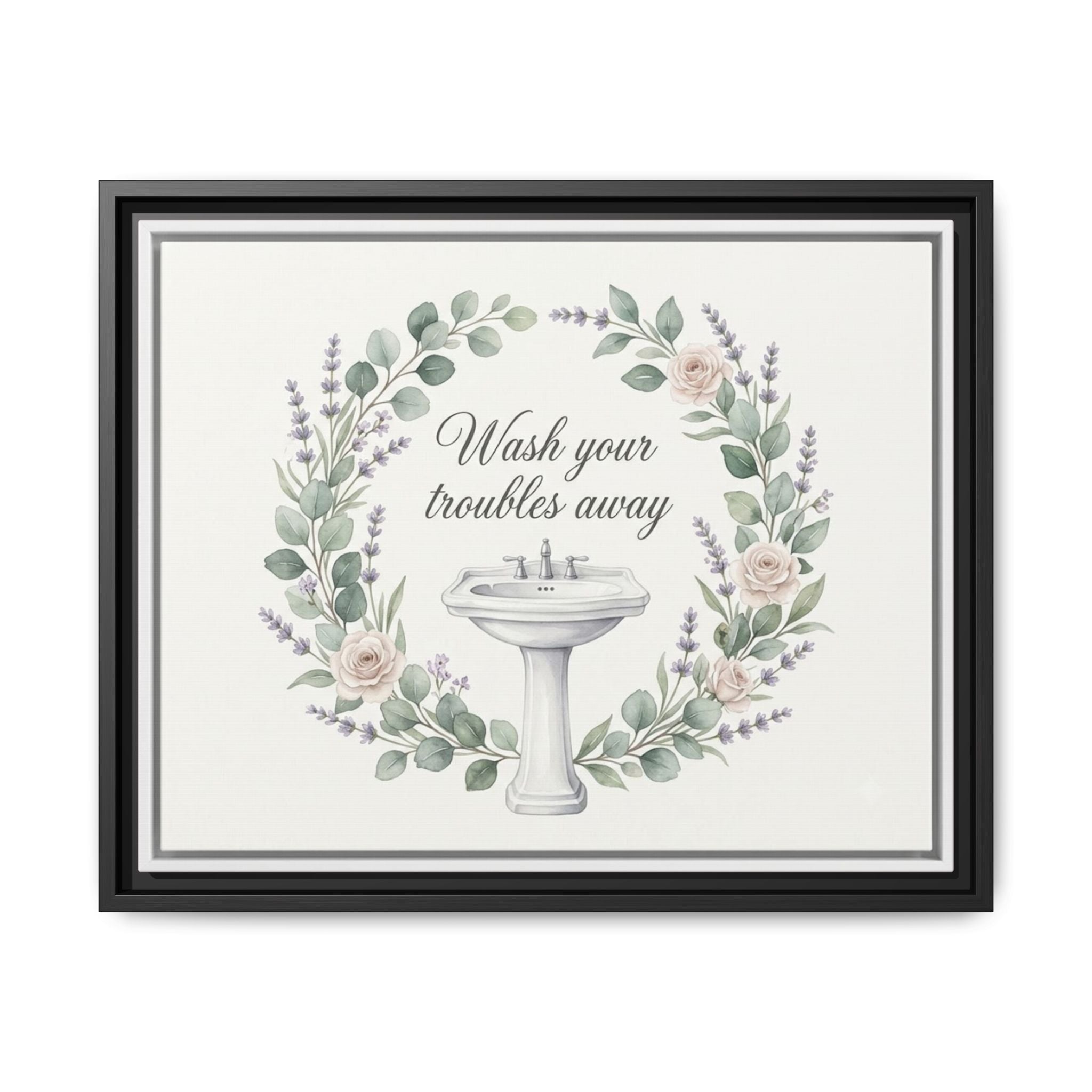 Framed Matte Canvas Wall Art — "Wash Your Troubles Away" Floral Bathroom Sign