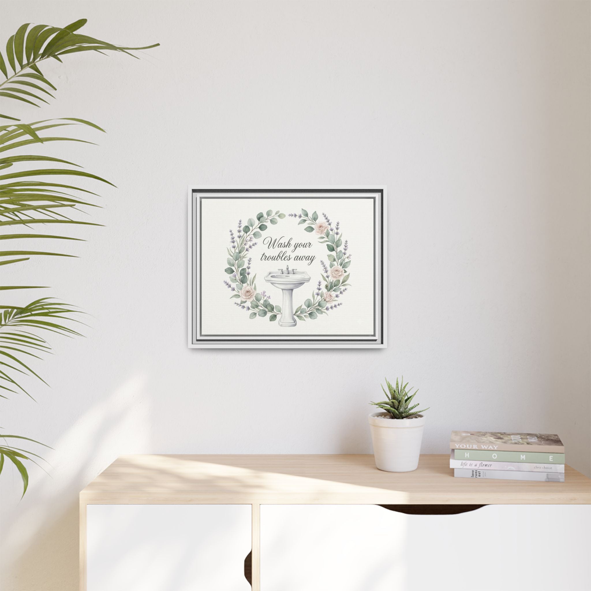 Framed Matte Canvas Wall Art — "Wash Your Troubles Away" Floral Bathroom Sign
